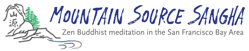 Mtn. Source Sangha: Zen Buddhist meditation in the San Francisco Bay Area